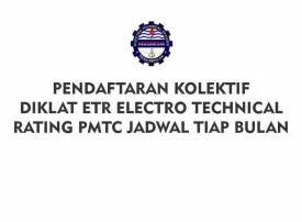 Dibuka Pendaftaran Kolektif Diklat ETR Electro Technical Rating PMTC Jadwal Tiap Bulan